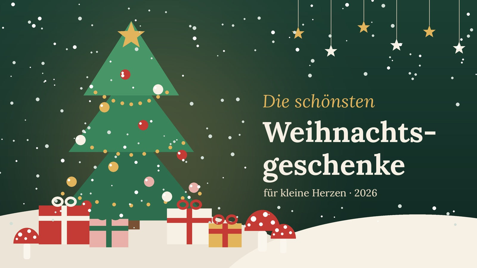 Die schönsten Weihnachtsgeschenke für Kinder 2026 – vom Baby bis zum Kindergartenkind