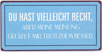 Kühlschrankmagnet: Du hast vielleicht Recht... - Pilzessin.at - zauberhafte Kinderdinge