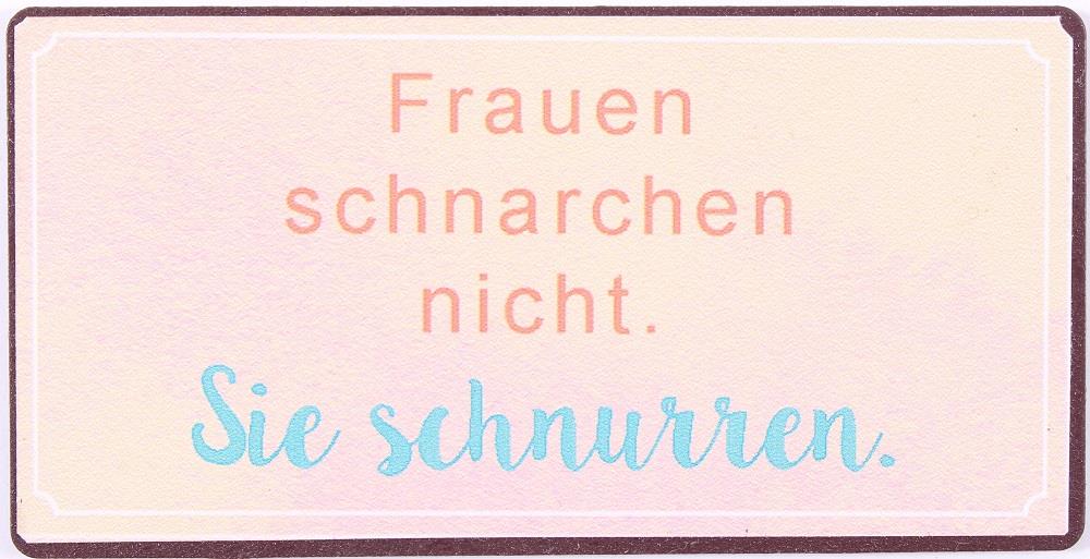 Kühlschrankmagnet "Frauen schnarchen nicht. Sie schnurren" - Pilzessin.at - zauberhafte Kinderdinge