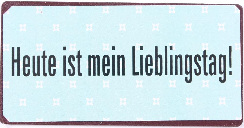 Kühlschrankmagnet: Heute ist mein Lieblingstag - Pilzessin.at - zauberhafte Kinderdinge