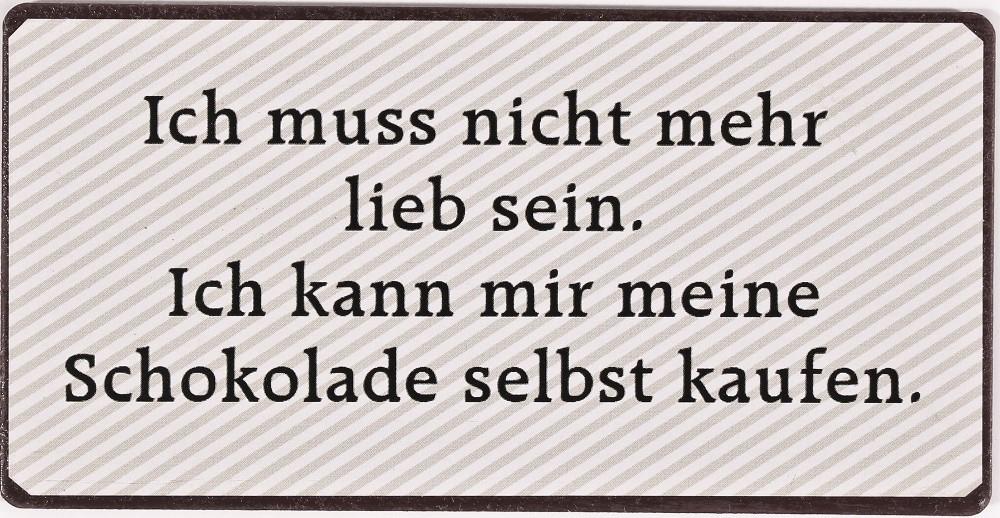 Kühlschrankmagnet „Ich muss nicht mehr lieb sein. Ich kann mir meine Schokolade selbst kaufen.“ - Pilzessin.at - zauberhafte Kinderdinge