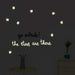 Leuchtende Wandsticker Go Outside the Stars Are There von Chispum - Pilzessin.at - zauberhafte Kinderdinge
